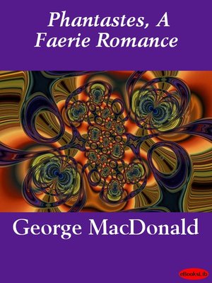 cover image of Phantastes, A Faerie Romance